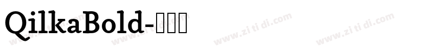 QilkaBold字体转换