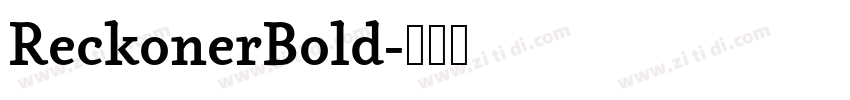 ReckonerBold字体转换