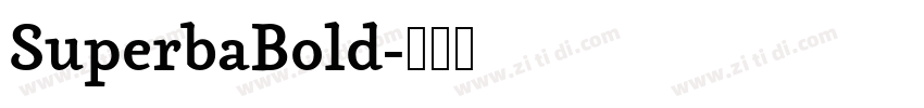 SuperbaBold字体转换