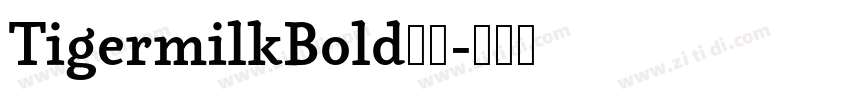 TigermilkBold下载字体转换