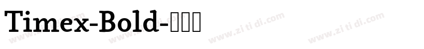 Timex-Bold字体转换