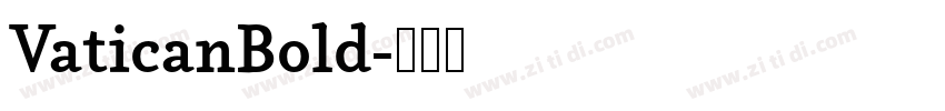 VaticanBold字体转换