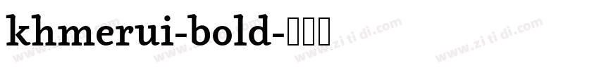 khmerui-bold字体转换