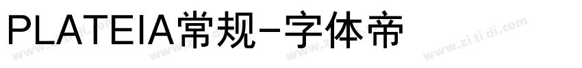 PLATEIA常规字体转换