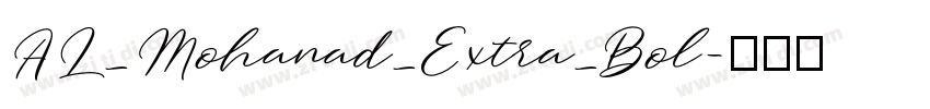 AL_Mohanad_Extra_Bol字体转换 AL_Mohanad_Extra_Bol字体转换