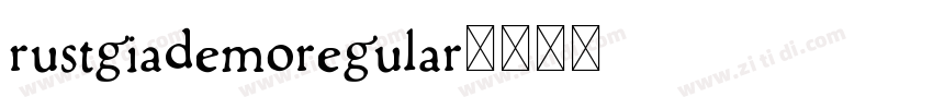 RustgiaDemoRegular字体转换 RustgiaDemoRegular字体转换
