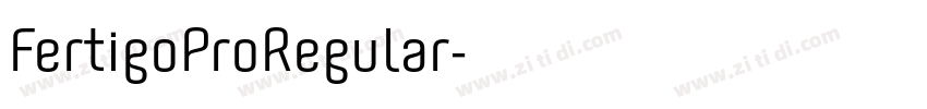 FertigoProRegular字体转换 FertigoProRegular字体转换