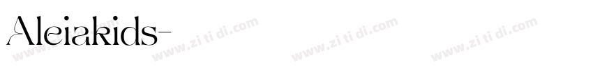 Aleiakids字体转换