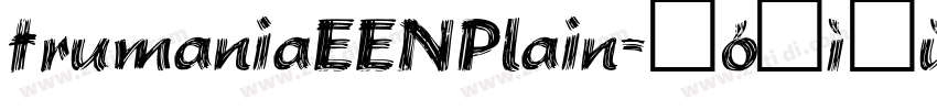 trumaniaEENPlain字体转换