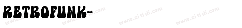 Retrofunk字体转换