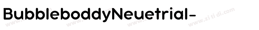 BubbleboddyNeuetrial字体转换