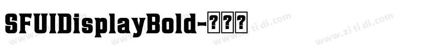 SFUIDisplayBold字体转换
