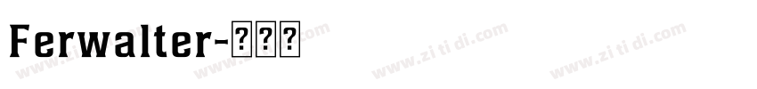 Ferwalter字体转换