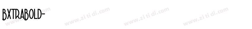 BxtraBold字体转换
