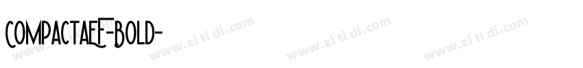 CompactaEF-Bold字体转换 CompactaEF-Bold字体转换
