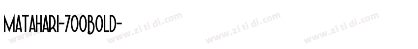 Matahari-700Bold字体转换