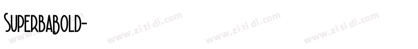 SuperbaBold字体转换