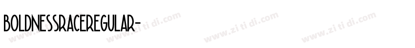 boldnessraceregular字体转换