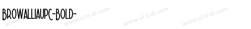 BrowalliaUPC-Bold字体转换 BrowalliaUPC-Bold字体转换