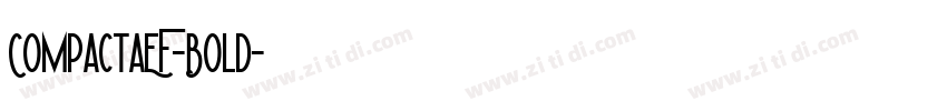 CompactaEF-Bold字体转换 CompactaEF-Bold字体转换