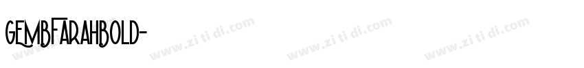 GEMBFarahBold字体转换