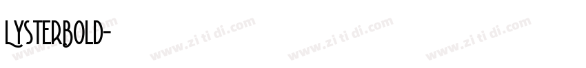 LysterBold字体转换