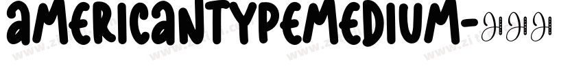 americantypemedium字体转换