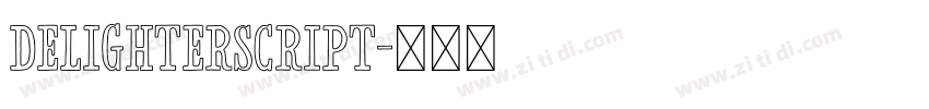DelighterScript字体转换