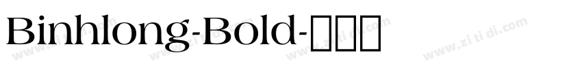 Binhlong-Bold字体转换
