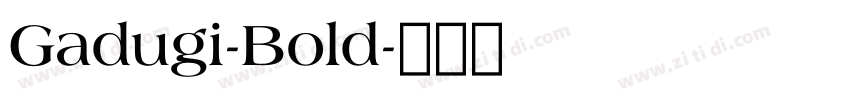 Gadugi-Bold字体转换