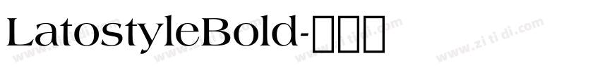 LatostyleBold字体转换