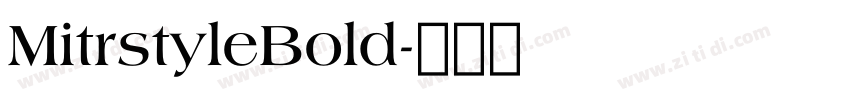 MitrstyleBold字体转换