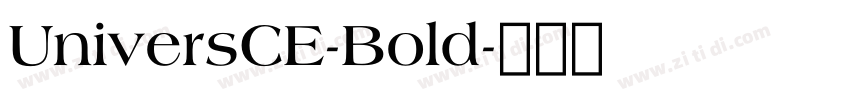 UniversCE-Bold字体转换 UniversCE-Bold字体转换