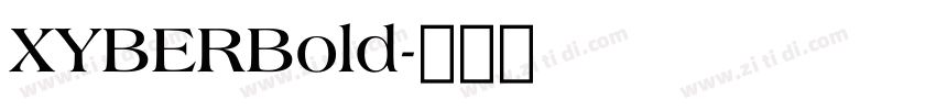 XYBERBold字体转换