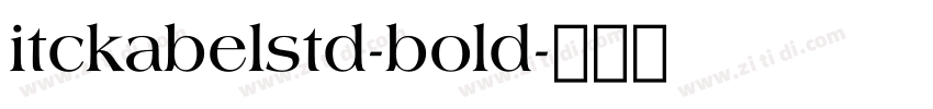 itckabelstd-bold字体转换