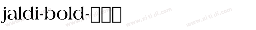 jaldi-bold字体转换