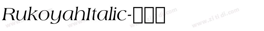 RukoyahItalic字体转换