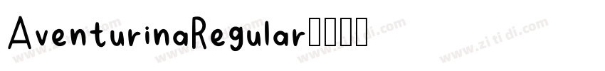 AventurinaRegular字体转换 AventurinaRegular字体转换