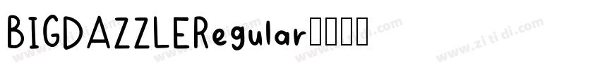BIGDAZZLERegular字体转换