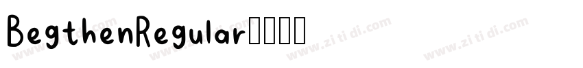 BegthenRegular字体转换