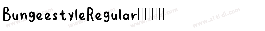 BungeestyleRegular字体转换
