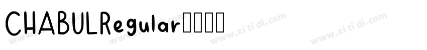 CHABULRegular字体转换 CHABULRegular字体转换