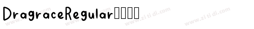DragraceRegular字体转换 DragraceRegular字体转换