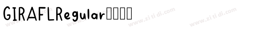 GIRAFLRegular字体转换 GIRAFLRegular字体转换