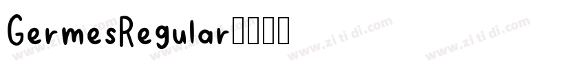 GermesRegular字体转换