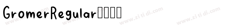 GromerRegular字体转换