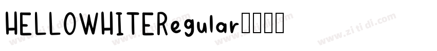 HELLOWHITERegular字体转换