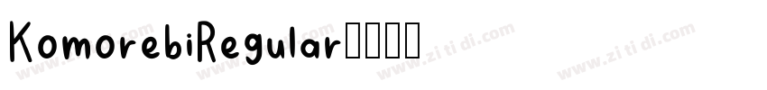 KomorebiRegular字体转换