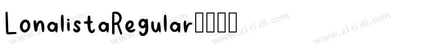 LonalistaRegular字体转换 LonalistaRegular字体转换
