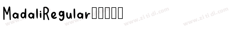 MadaliRegular◆字体转换 MadaliRegular◆字体转换